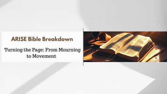 Turning the Page: From Mourning to Movement (Deuteronomy 34 & Joshua 1)
