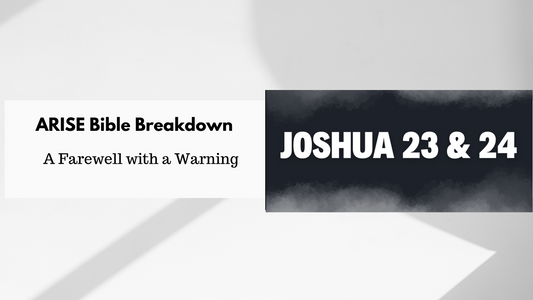 Joshua 23–24: ARISE Bible Study Along