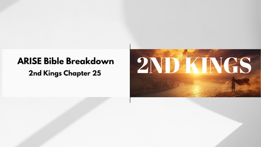 BIBLE STUDY ALONG: 2 Kings 25