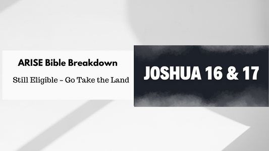 Joshua 16 & 17